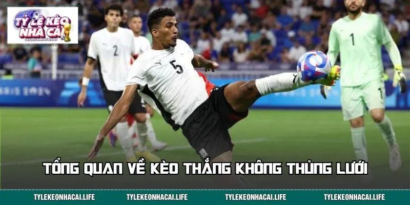 Tổng quan về kèo thắng không thủng lưới